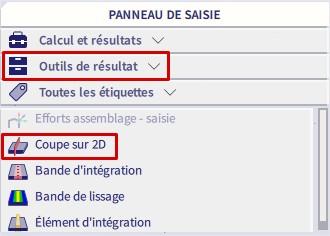 coupe sur 2D dans le panneau de saisie